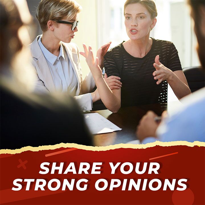 Share Your Strong Opinions