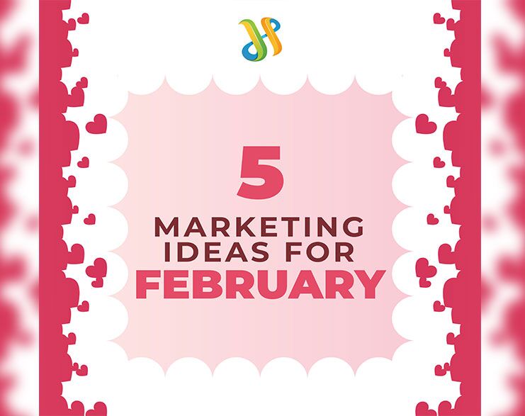 Read More About The Article 5 Marketing Ideas For February