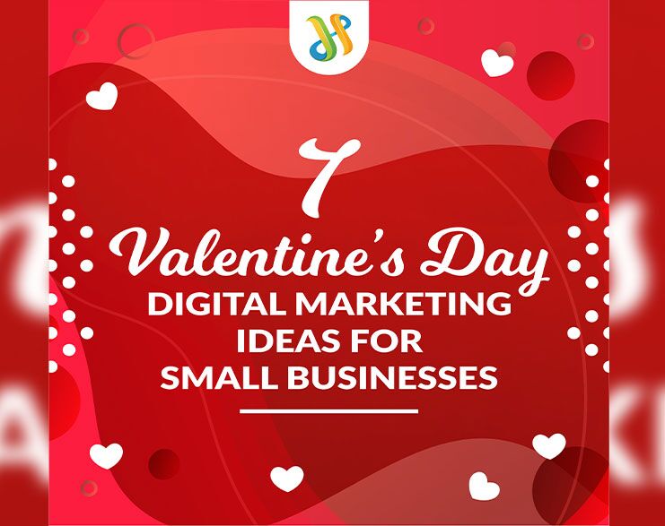 You Are Currently Viewing 7 Valentine’S Day Digital Marketing Ideas For Small Businesses